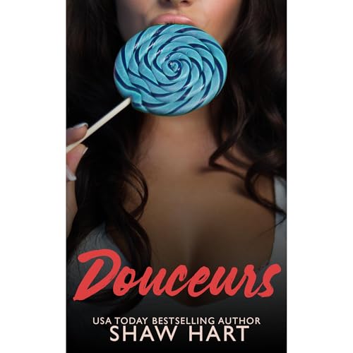 Douceurs Audiobook By Shaw Hart cover art