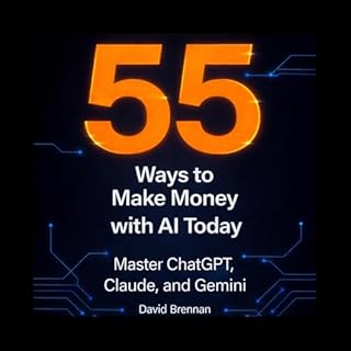 55 Ways to Make Money with AI Today cover art