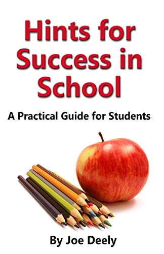 Hints for Success in School: A Practical Guide for Students