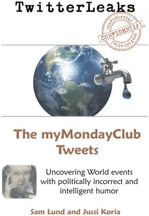 TwitterLeaks: The myMondayClub Tweets
