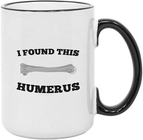 Miniatura 10 de Funny Anatomy Gifts. Nurse Practitioner Coffee Mug. I Found this Humerus. Gift Idea For a Doctor or Teacher. (15 Oz Black HandleRim)