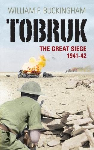 Tobruk: The Great Seige 1941-2