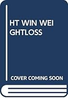 How to Be a Winner at the Weight Loss Game: The Behavior Modification Way to Lose Weight and Keep It off Forever 0671219685 Book Cover