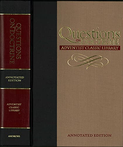 Questions on Doctrine (Adventist Classic Library)