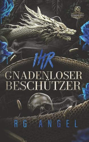 Ihr gnadenloser Beschützer (Die Syndikate)