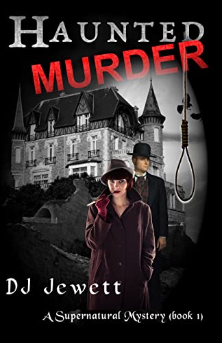 Haunted Murder: A Supernatural Mystery
