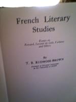French Literary Studies: Essays on Ronsard, Leconte de Lisle, Verlaine and Others B0006BTPY0 Book Cover