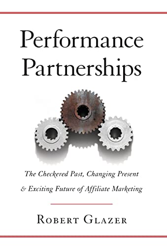 Performance Partnerships: The Checkered Past, Changing Present an...