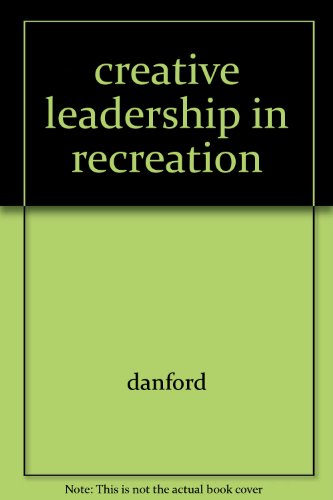 Creative leadership in recreation