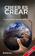 CREER ES CREAR: Novela de Crecimiento Personal