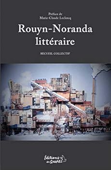 Paperback ROUYN-NORANDA LITTERAIRE. RECUEIL COLLECTIF [French] Book