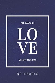 Paperback LOVE Notebook valentine's day: lined Notebook/Journal 100 pages Valentine's Day gift - 6"x9": LOVE valentine's day Notebook Book