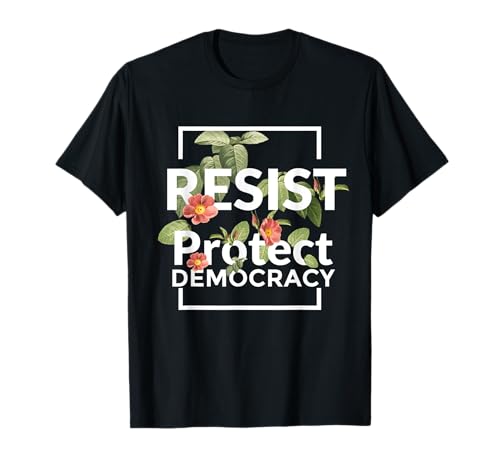 Resist Protect Democracy Sutil Boho Style Floral Anti Trump Camiseta