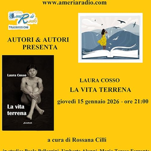 Autori & Autori - La Vita Terrena Laura Cosso