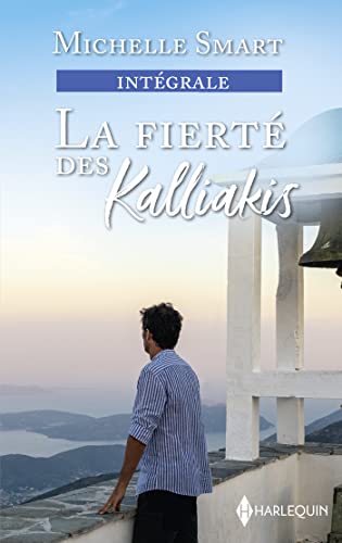 La fierté des Kallakis: Sur ordre du prince - L'héritier secret des Kallakis - Quand l'amour fait l