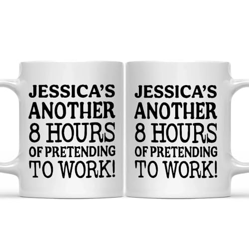 Another 8 Hours Of Pretending To Work - Personalized Mug, Funny Mugs for Coworkers - Funny Work Mugs for the Office, Funny Sarcastic Gifts for Women Men Coworkers Friends