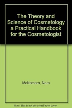 Unknown Binding The Theory and Science of Cosmetology a Practical Handbook for the Cosmetologist Book