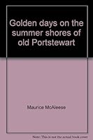 Golden Days On the Summer Shores of Old Portstewart 1906689318 Book Cover