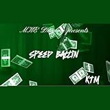  Speed Ballin [Explicit]
