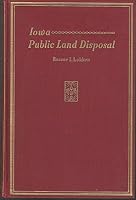 Iowa--public land disposal, (Use and abuse of America's natural resources) B0007EOQI6 Book Cover