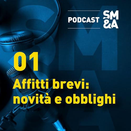 001 AFFITTI BREVI | SM&A PODCAST