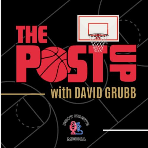 THE POST UP WITH DAVID GRUBB: Queen&rsquo;s Big Step Forward & Zion&rsquo;s Market Reality