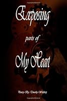 Exposing Parts Of My Heart 1440432791 Book Cover