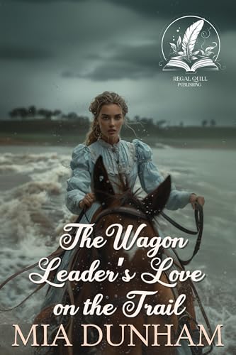 The Wagon Leader’s Love on the Trail: A Historical Western Romance Novel (Western Hearts United)