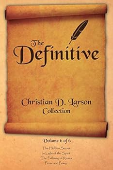 Paperback Christian D. Larson - The Definitive Collection - Volume 6 of 6 Book