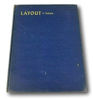 Hardcover Rare 1949 ~ Layout: The Practical Application of the Principles of Design ~ Felten Book