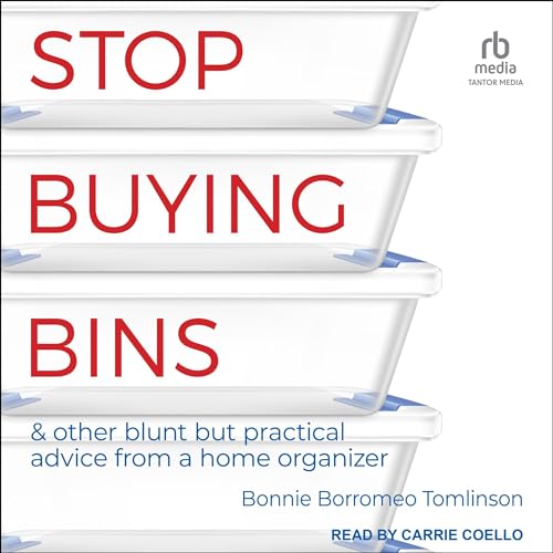 Stop Buying Bins by Bonnie Borromeo Tomlinson episode artwork