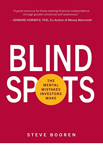 Blind Spots: The Mental Mistakes Investors Make