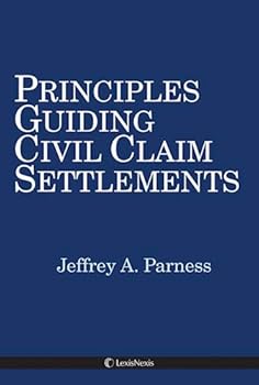 Paperback Principles Guiding Civil Claim Settlements Book