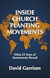 Inside Church Planting Movements: What 25 Years of Assessments Reveal