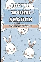 Easter Basket Stuffers: Easter Word Search Fun Activity Book For Kids and Beginners B0CXJFG45X Book Cover