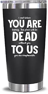 Leaving Gifts for Colleagues Women Men - Good Luck, New Job Gifts, Leaving Presents For Colleagues - Funny, Sorry Your Leaving Gifts for Coworkers, Colleagues, Boss, Friends - 20 Oz Tumbler