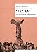 Produktbild Siegen: oder vom Verlust der Selbstbehauptung (Die Werkreihe von Tumult)