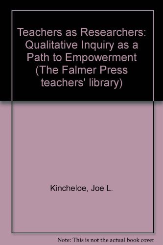 Teachers as Researchers: Qualitative Inquiry as... 1850008531 Book Cover