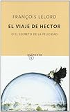 El Viaje De Hector - Francois Lelord 