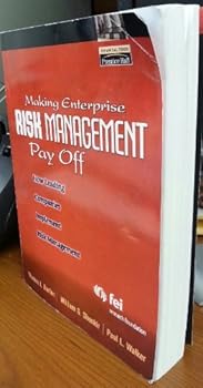Paperback Making Enterprise Risk Management Pay Off: How Leading Companies Implement Risk Management Book
