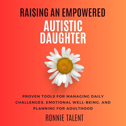 Raising an Empowered Autistic Daughter [Written by Ronnie Talent] episode artwork