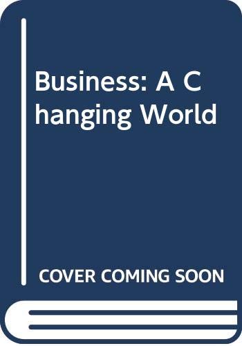 Business: A Changing World 0071151079 Book Cover