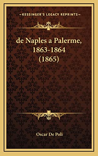de Naples a Palerme, 1863-1864 (1865) (French Edition)