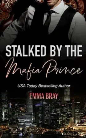 Stalked by the Mafia Prince-Wow! eBook