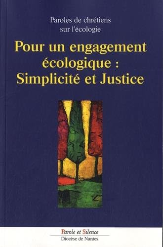 PAROLE SILENCE Pour un engagement ecologique simplicite et justic