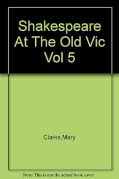 Hardcover Shakespeare At The Old Vic Vol 5 Book