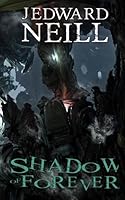 Shadow of Forever 1542907322 Book Cover