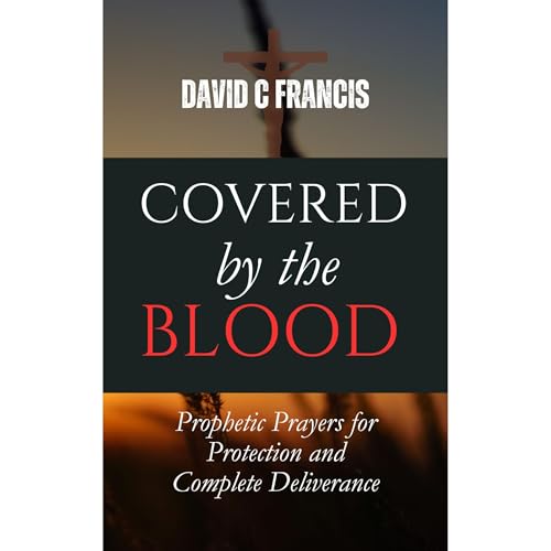 Covered by the Blood Audiobook By David Francis cover art
