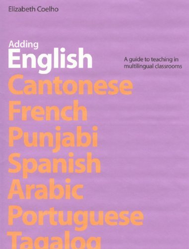 By Elizabeth Coelho - Adding English: A Guide to Teaching in ...