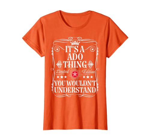 ADO Name It's an ADO Thing You Wouldn't Understand T-Shirt, Women, Orange, 3X-Large
